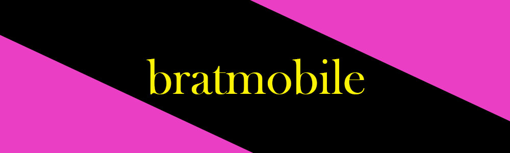 Bratmobile Banner